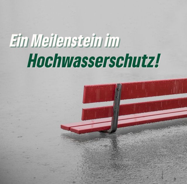 Ein Meilenstein im Hochwasserschutz!